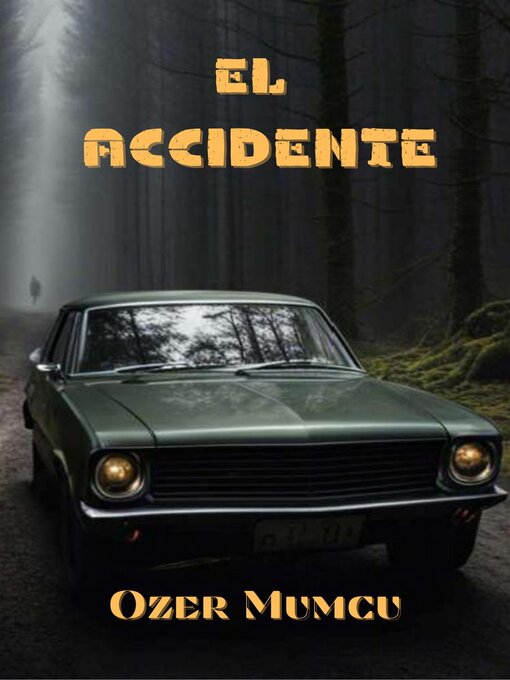 Title details for El Accidente by Özer Mumcu - Available